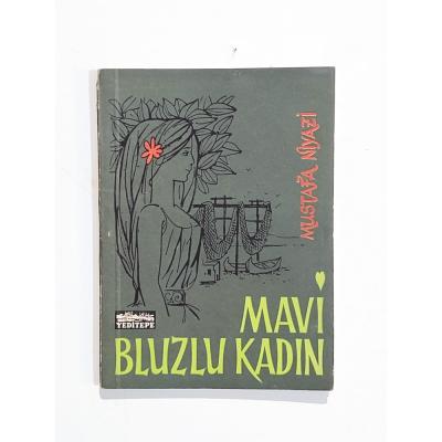 Mavi Bluzlu Kadın / Mustafa NİYAZİ - Kitap