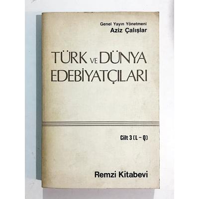 Türk Ve Dünya Edebiyatçıları - Aziz ÇALIŞLAR - Kitap