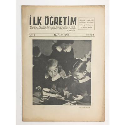 İlk Öğretim Dergisi Sayı:103 / 1942 - Dergi
