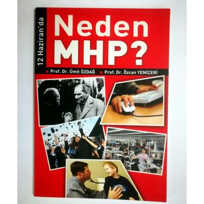 12 Haziran' da Neden MHP ? / Prof.Dr. Ümit ÖZDAĞ - Prof.Dr. Özcan YENİÇERİ - Kitap