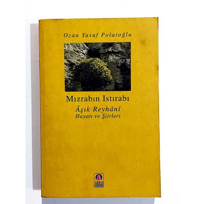 Mızrabın Istırabı Aşık Reyhani Hayatı Ve Şiirleri - Ozan Yusuf POLATOĞLU - Kitap
