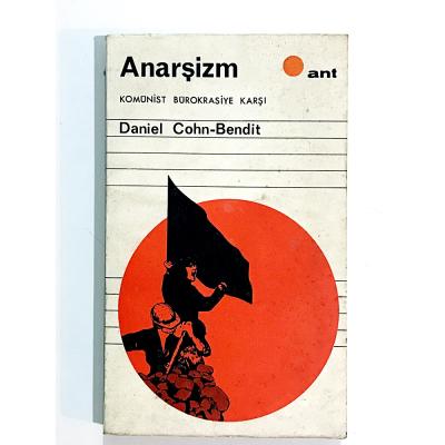 Anarşizm - Komünist Bürokrasiye Karşı - Daniel Cohn BENDIT - Kitap