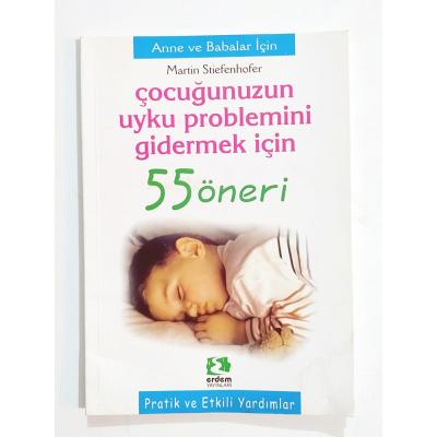 Çocuğunuzun Uyku Problemini Gidermek İçin 55 Öneri / Martin STIEFENHOFER - Kitap