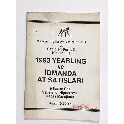 1993 Yearling ve İdmanda At Satışları / Safkan İngiliz Atı Yetiştiricileri ve Sahipleri Derneği Katkıları İle - Kitap