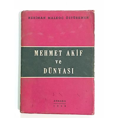 Mehmet Akif ve Dünyası / Neriman Malkoç ÖZTÜRKMEN - Kitap