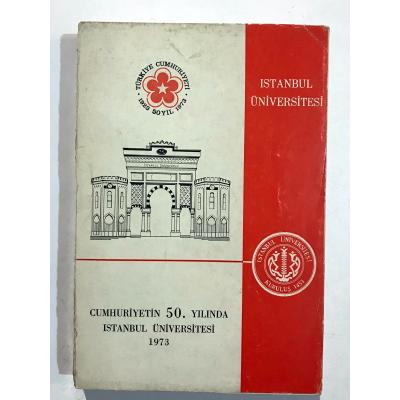 Cumhuriyetin 50. Yılında İstanbul Üniversitesi 1973 - Kitap