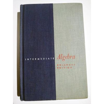 INTERMEDIATE ALGEBRA Enlarged Edition - William Shute-Kline-Shirk