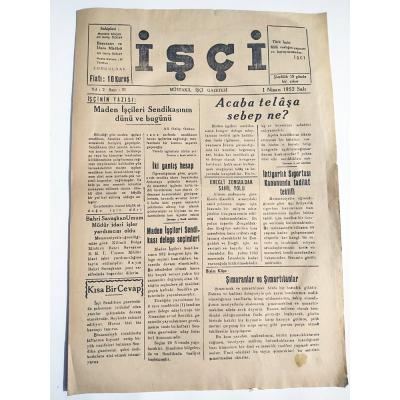 İşçi Müstakil İşçi Gazetesi 1 Nisan 1952 ZONGULDAK - Gazete