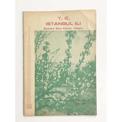 İstanbul İli Büyükdere Bahçe Kültürleri İstasyonu  1954-1955  - Kitap