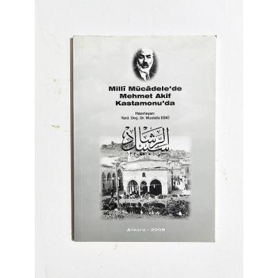 Milli Mücadele'de Mehmet Akif Kastamonu'da - Dr. Mustafa ESKİ / Kitap