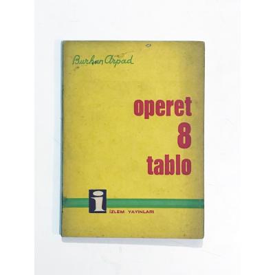 Operet 8 Tablo / Burhan ARPAD - Kitap