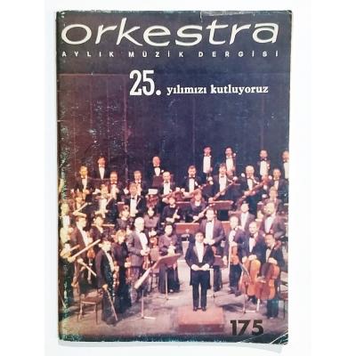 Orkestra aylık müzik dergisi Sayı:175 - Dergi