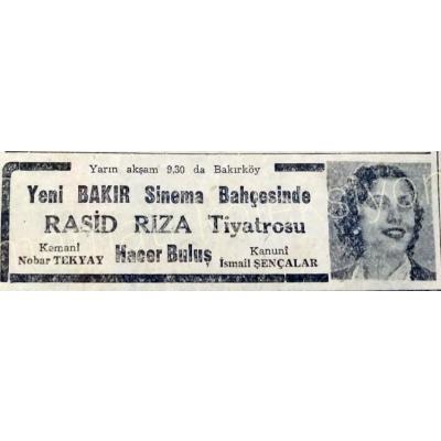 Yeni Bakır Sinema Bahçesinde RAŞİD RIZA tiyatrosu - Gazete reklamı