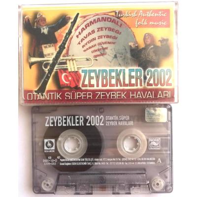 ZEYBEKLER 2002 - OTANTİK SÜPER ZEYBEK HAVALARI / KASET