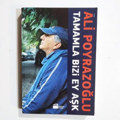 Tamamla Bizi Ey Aşk - Ali Poyrazoğlu / Kitap
