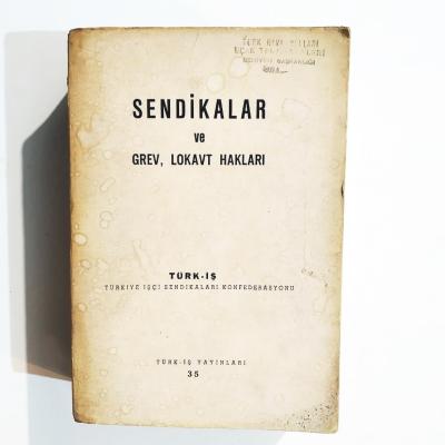 Sendikalar Ve Grev. Lokavt Hakları - Türkiş / Kitap