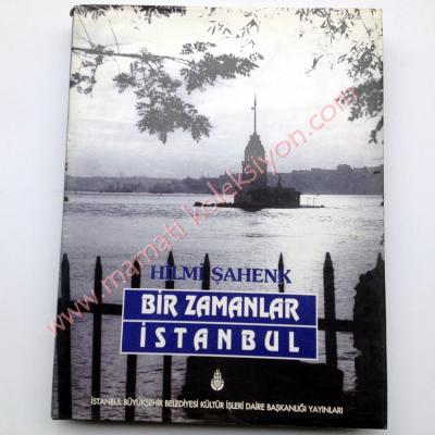 Bir zamanlar İstanbul / Hilmi ŞAHENK - Kitap