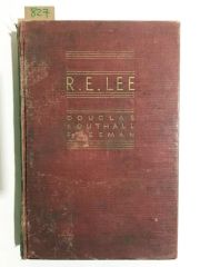 R. E. LEE / A Biography Volume III - Douglas Southall Freeman