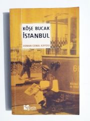 Köşe Bucak İstanbul - Osman Cemal KAYGILI / Kitap