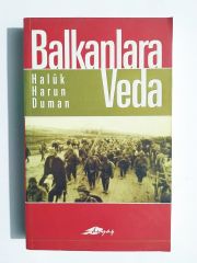 Balkanlara Veda - Halûk Harun DUMAN / Kitap