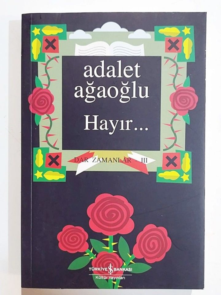 Hayır - Bir zamanlar 3 / Adalet AĞAOĞLU