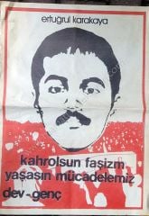 AFİŞ, Ertuğrul KARAKAYA , Kahrolsun Faşizm Yaşasın mücadelemiz - dev - genç - Efemera