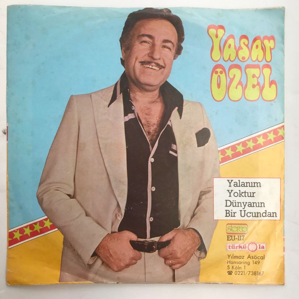 Yalanım yoktur - Dünyanın bir ucundan / Yaşar ÖZEL - 45'lik PLAK