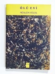 Ölü Evi / Müslüm YÜCEL -  İmzalı Kitap