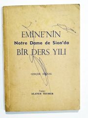 Emine'nin Notre Dame de Sion'da Bir Ders Yılı / Alanur TEYMUR