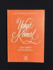 Eski Şiirin Rüzgârıyla - Yahya Kemal Beyatlı