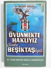 Övünmekte Haklıyız Çünkü Beşiktaşlıyız / Dr. Sedat ÖZKOL - Kitap