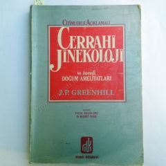 Cerrahi Jinekoloji Çizimlerle açıklamalı Ve önemli doğum ameliyatları - Kitap