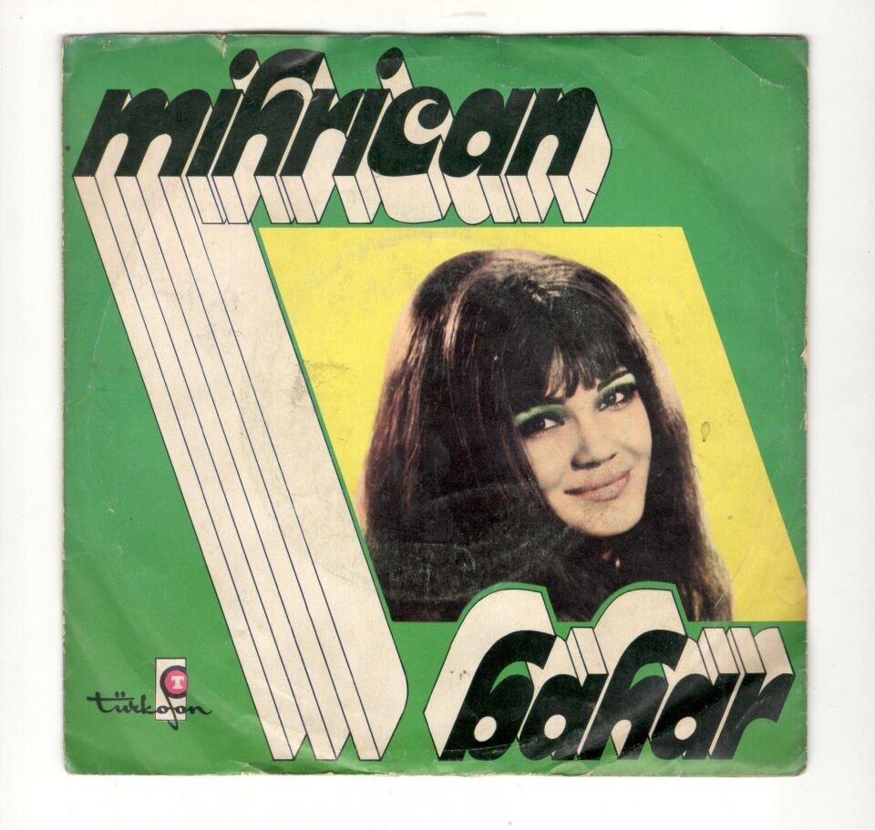 Mihrican Bahar / Döndü Almanya'ya Gidiyor - Bekarlık Sultanlıktır * 45'lik plak