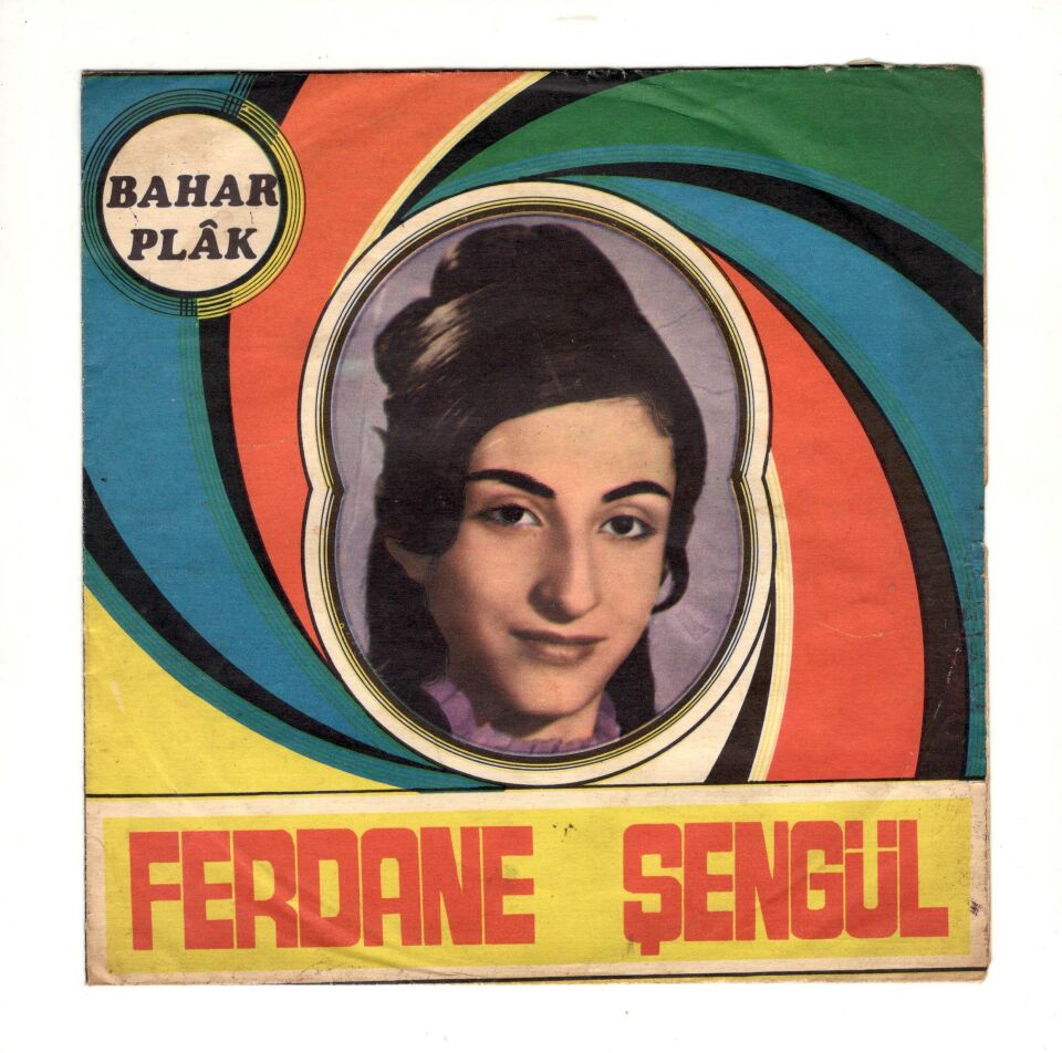 Ferdane ŞENGÜL * Bahar Plak - Plak kapağı (Sadece kapaktır, içerisinde plak yoktur.)