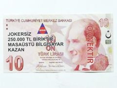 10 TL AKSAN JOKERSİZ 25000 TL BİRİKTİR / ŞAKA REKLAM PARALARI