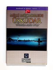 Milli Mücadelede Üsküdar Kurtuluşa Açılan Kapı - Kitap