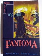 Fantoma / Boş tabut - Marcel Allain-Pierre Souvestre