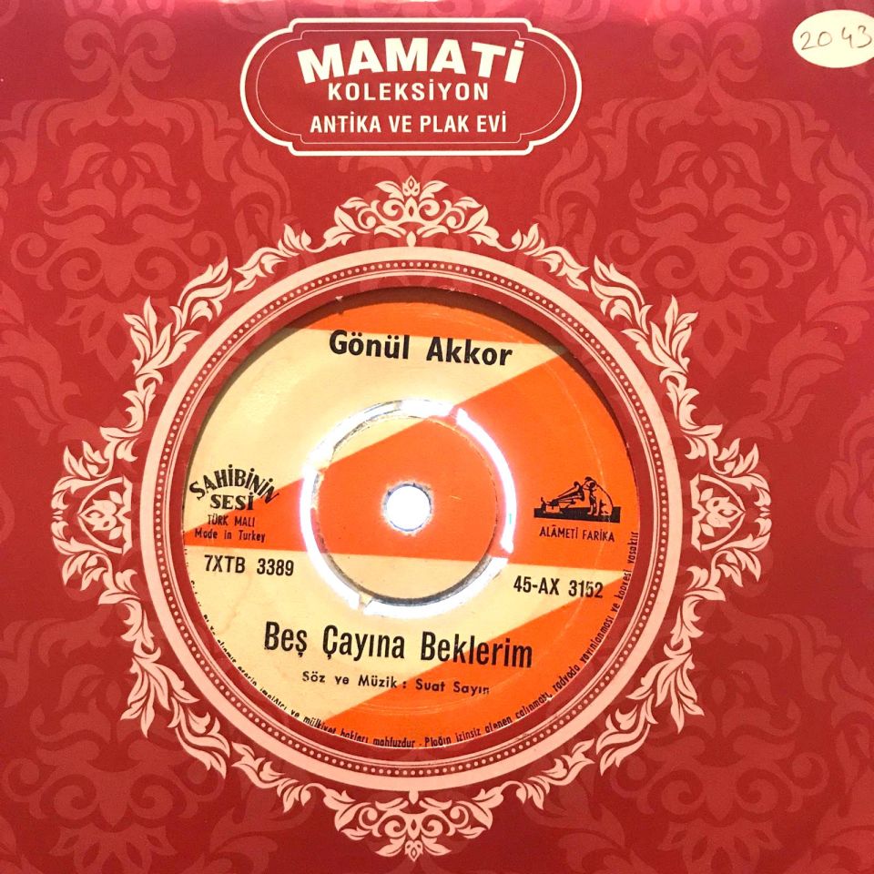 Beş Çayına Beklerim - Bağdat Yolunda  / Gönül Akkor - 45'lik PLAK