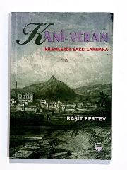 Kani Veran İkilemlerde Saklı Larnaka - Raşit PERTEV - Kitap