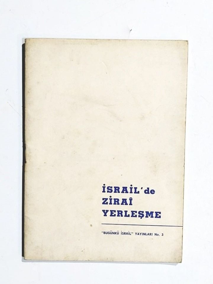 İsrail'de zirai yerleşme / Bugünkü İsrail Yayınları