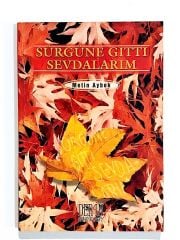 Sürgüne Gitti Sevdalarım - Metin AYBEK - İmzalı Kitap
