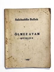 Ölmez Atam - Salahaddin BOLLUK - İmzalı Kitap