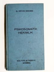 Psikomatik hekimlik / Kriton DİNÇMEN - Kitap