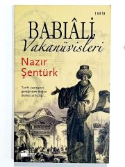 Babıali Vakanüvisleri - Nazır ŞENTÜRK - Kitap