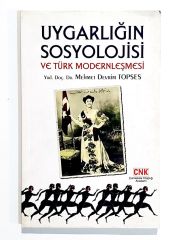 Uygarlığın Sosyolojisi Ve Türk Modernleşmesi - Mehmet Devrim TOPSES - Kitap