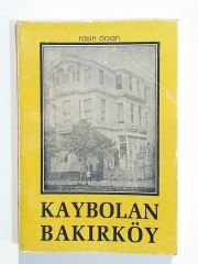 Kaybolan Bakırköy - Rasin ÖRSAN