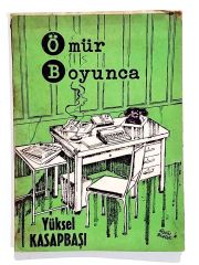 Ömür Boyunca - Yüksel KASAPBAŞI - Kitap