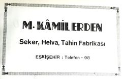 M. Kamil Erden - Şeker, helva, tahin fabrikası ESKİŞEHİR / Dergi, gazete reklamı - Efemera