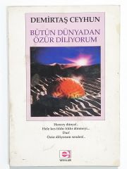 Bütün Dünyadan Özür Diliyorum - Demirtaş CEYHUN - Kitap