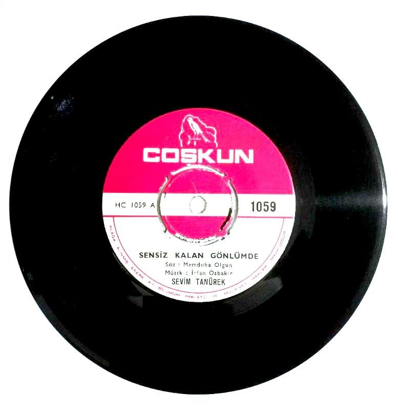 Sensiz Kalan Gönlümde - Ölmek İstesen Ölemezsin Ki - Sevim TANÜREK / 45'lik plak